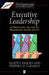 Executive Leadership: A Practical Guide to Managing Complexity by Elliott Jaques