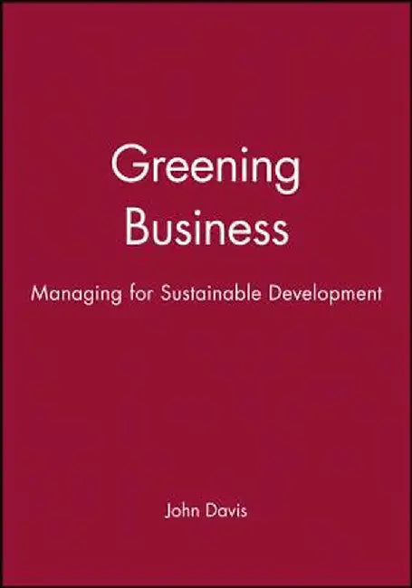 Greening Business by John Davis