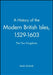 A History of the Modern British Isles, 1529-1603: The Two Kingdoms by Mark Nicholls