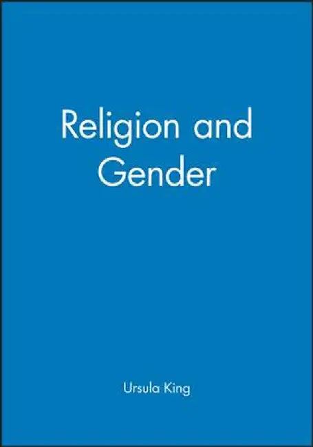 Religion and Gender by Ursula King