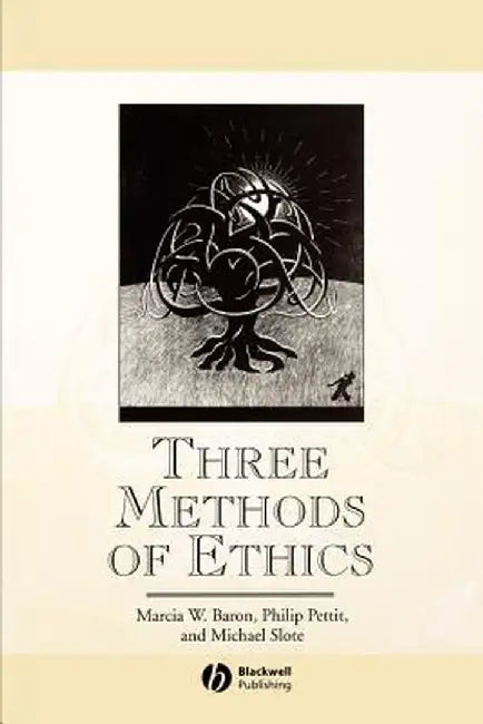 Three Methods of Ethics by Marcia W. Baron