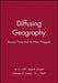 Diffusing Geography: Essays Presented to Peter Haggett by A. D. Cliff