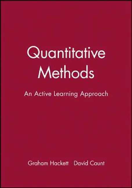Quantitative Methods: An Active Learning Approach by Graham Hackett