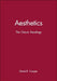 Aesthetics: The Classic Readings by Editor: David E. Cooper