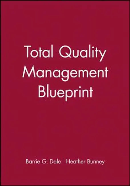Total Quality Management Bluep by Barrie G. Dale