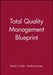 Total Quality Management Bluep by Barrie G. Dale