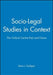 Socio-Legal Studies in Context: The Oxford Centre Past and Future by Denis J. Galligan