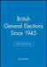 British General Elections Since 1945 by David Butler