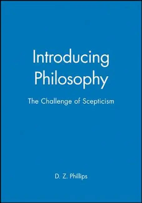Introducing Philosophy by D. Z. Phillips