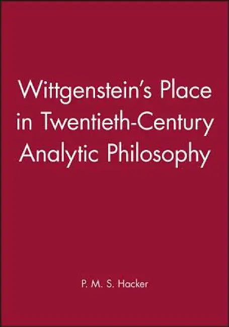 Wittgenstein S Place by P. M. S. Hacker