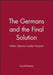 The Germans and the Final Solution: Public Opinion Under Nazism by David Bankier