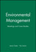 Environmental Management: Readings and Case Studies by Lewis Owen, Tim Unwin