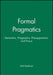 Formal Pragmatics: Semantics, Pragmatics, Preposition, and Focus by Nirit Kadmon