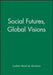 Soc Futures, Global VIS by Cynthia Hewitt De Alcantara