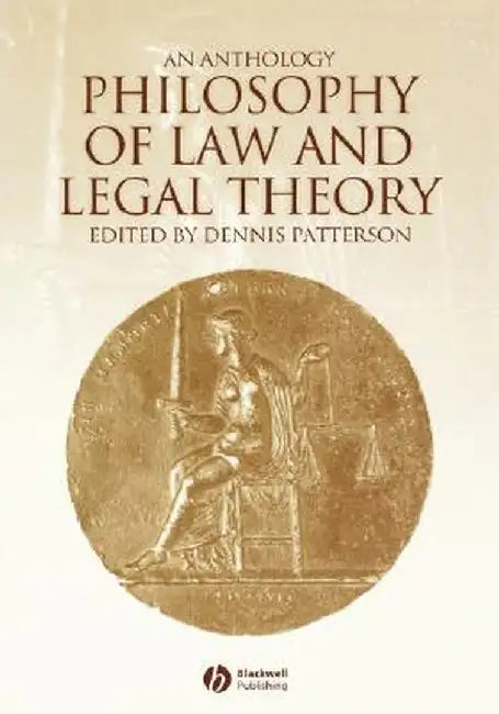 Philosophy Law and Legal Theory by Dennis Patterson