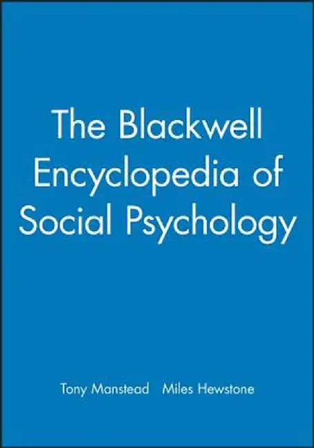 Blackwell Ency Social Psychology by Tony Manstead