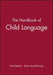 Handbook Child Language by Paul Fletcher