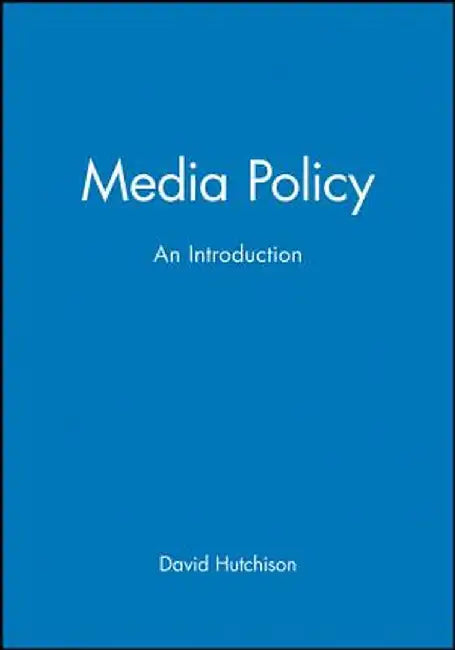 Media Policy by David Hutchison