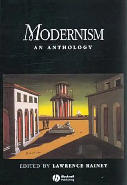 Modernism: An Anthology by Lawrence Rainey