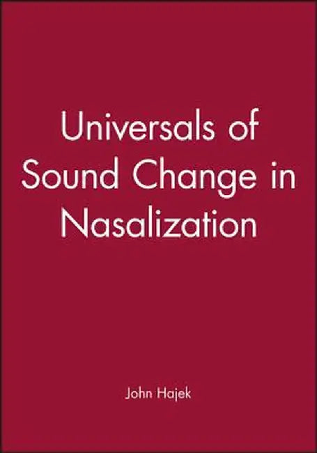 Sound Change in Nasalization by John Hajek