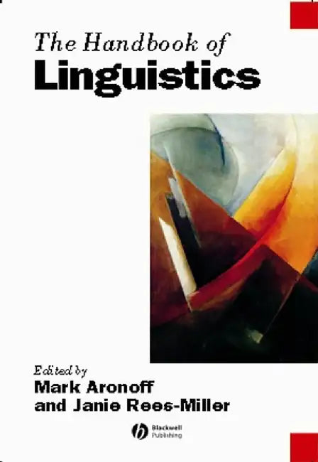 The Handbook Of Linguistics by Mark Aronoff