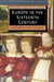 Europe in the Sixteenth Century by Pettegree, Andrew