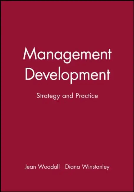 Management Development: Strategy and Practice by Jean Woodall, Diana Winstanley