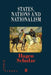 States, Nations and Nationalism by Hagen Schulze