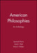 American Philosophies: An Anthology by Editor: Leonard Harris, Editor: Scott L. Pratt, Editor: Anne S. Waters (State University of New York at Binghamton)