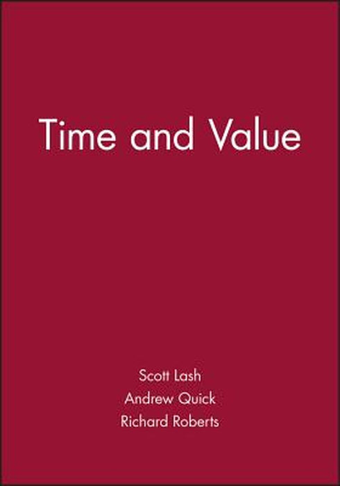 Time And Value by Scott Lash, Andrew Quick