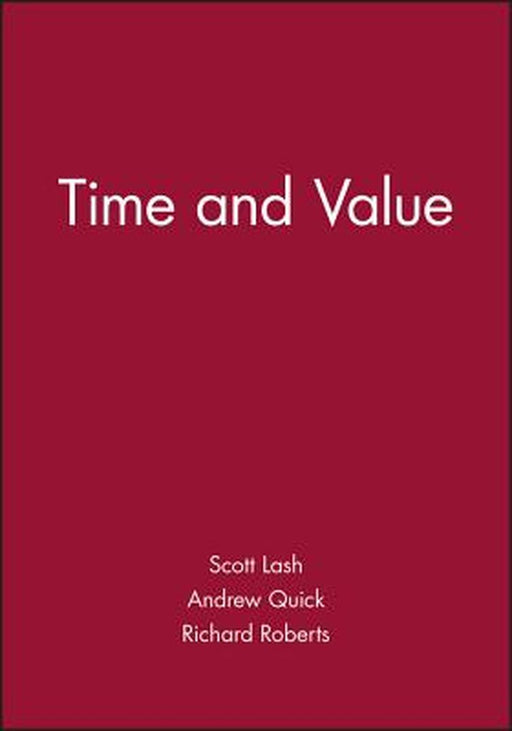 Time And Value by Scott Lash, Andrew Quick