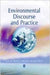Environmental Discourse And Practice: A Reader by Lisa Benton-Short, John Rennie Short