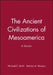The Ancient Civilizations of Mesoamerica: A Reader by Michael E. Smith