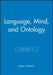 Language, Mind, and Ontology, Volume 12 by Editor: James Tomberlin