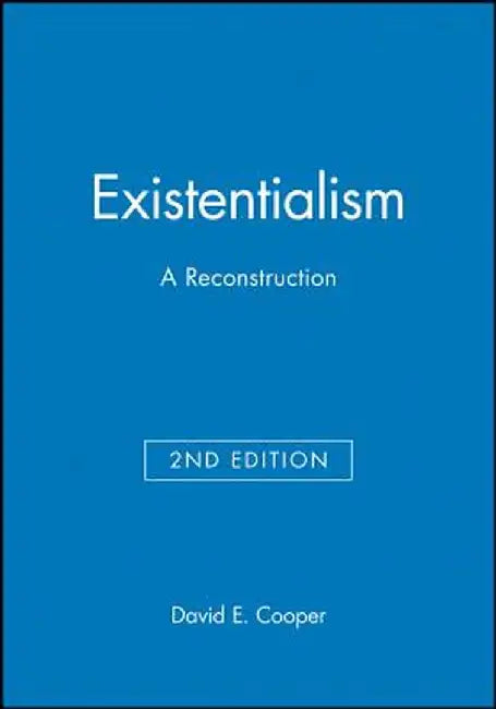 Existentialism 2e by David E. Cooper