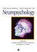 The Blackwell Dictionary of Neuropsychology by J. Graham Beaumont