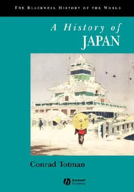 History of Japan by Conrad Totman