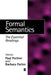Formal Semantics Formal Semantics: The Essential Readings the Essential Readings by Paul H. Portner