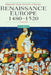 Renaissance Europe 1480 - 1520 by John R. Hale