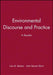 Environmental Discourse And Practice: A Reader by Lisa M. Benton, John Rennie Short