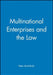 Multinational Enterprises and the Law by Peter Muchlinski