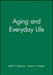 Aging and Everyday Life by Jaber F. Gubrium