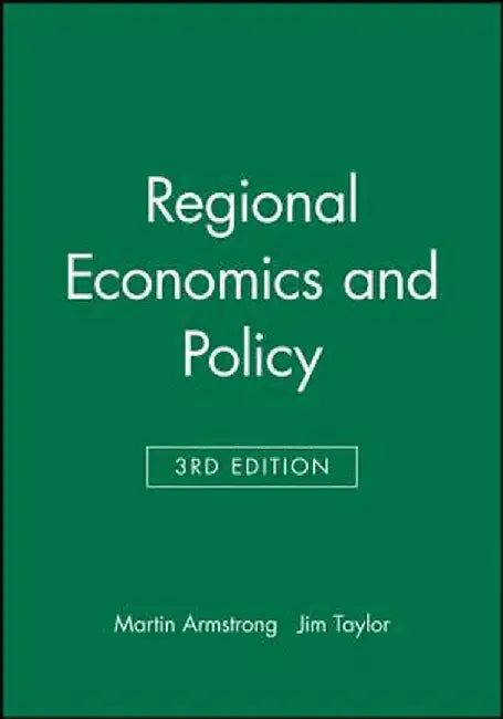 Regional Economics and Policy by Martin Armstrong