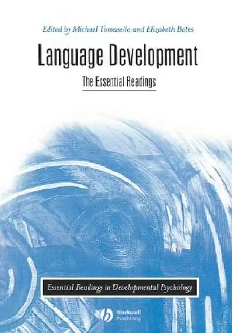 Language Development: The Essential Readings by Mike Tomasello