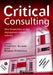 Critical Consulting: New Perspectives on the Management Advice Industry by Timothy Clark