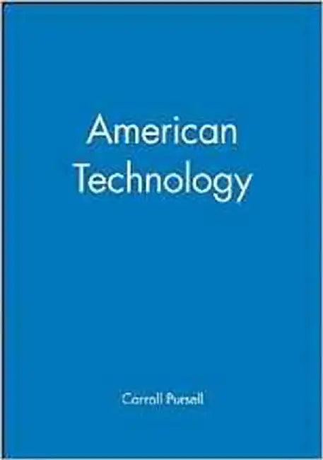 American Technology by Carroll Pursell