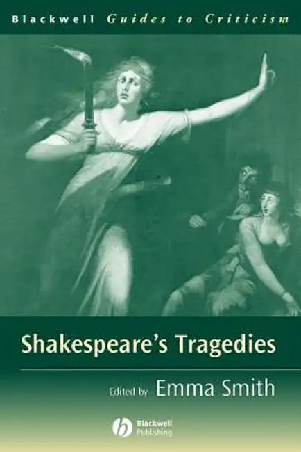 Shakespeare's Tragedies by Emma Smith