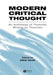 Modern Critical Thought: An Anthology of Theorists Writing on Theorists by Drew Milne
