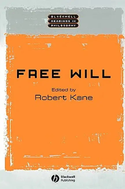 Free Will by Robert Kane
