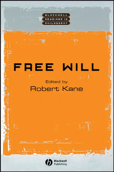 Free Will by Robert Kane